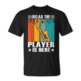 Relax The Saxophone Player Is Here Retro Vintage Saxophonist Unisex T-Shirt - Seseable