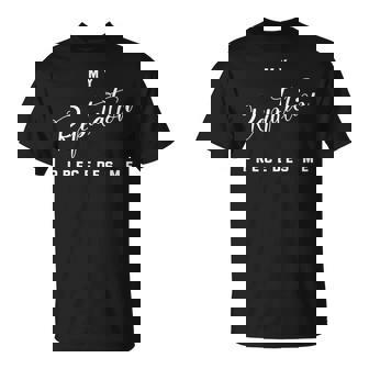 My Reputation Precedes Me Mastery T-Shirt | Mazezy