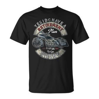 Retirement Plan To Go Riding Gift Motorcycle Riders Biker Unisex T-Shirt | Mazezy