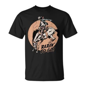 Retro Cowboy Rarin To Go Western Country Cowgirl Horses Unisex T-Shirt | Mazezy