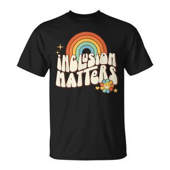 Retro Special Education Inclusion Matters Unisex T-Shirt - Monsterry
