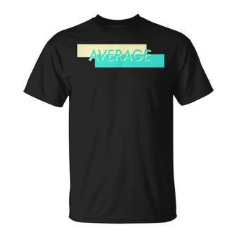 Retro Vaporwave Cloud Rap With 'Average' Breastprint T-Shirt | Mazezy