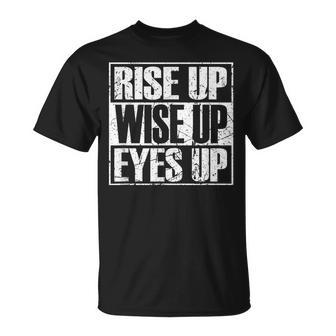 Rise Up Wise Up Eyes Up Vintage Retro Motivational T-Shirt | Mazezy UK