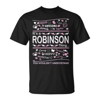 Robinson Surname Last Name Family Its A Robinson Thing Funny Last Name Designs Funny Gifts Unisex T-Shirt | Mazezy