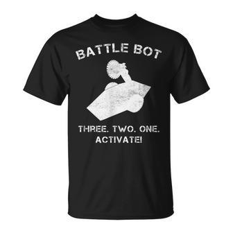 Robot Combat Fighting Battle Bot Three Two One Activate Gift For Mens Unisex T-Shirt | Mazezy