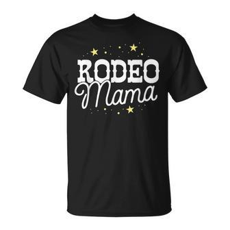 Rodeo Mama Country Mom Cowgirl Horse Riding South Texas Unisex T-Shirt | Mazezy