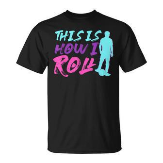 This Is How I Roll One Wheel Electric Skateboard Float T-Shirt | Mazezy