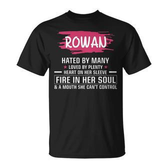 Rowan Name Gift Rowan Hated By Many Loved By Plenty Heart Her Sleeve V2 Unisex T-Shirt - Seseable