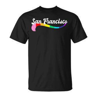 San Francisco Ca Gay Pride Gift Queer Proud Sf Ca Trans Love Unisex T-Shirt | Mazezy