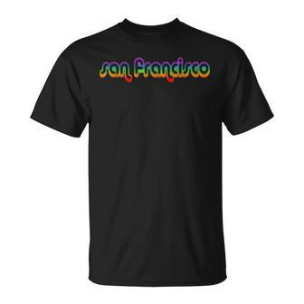 San Francisco Vintage Retro Sf Graphic Pride City Gifts Unisex T-Shirt | Mazezy