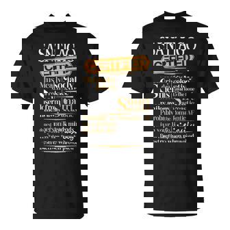 Santiago Name Gift Certified Santiago Unisex T-Shirt - Seseable