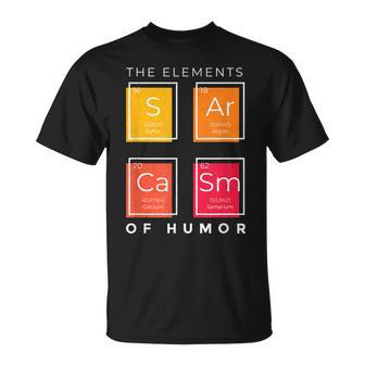 Sarcasm Elements Of Humor S Ar Ca Sm Periodic Table Meme Unisex T-Shirt | Mazezy