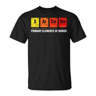 Sarcasm Primary Elements Of Humor Science S Ar Ca Sm Unisex T-Shirt | Mazezy