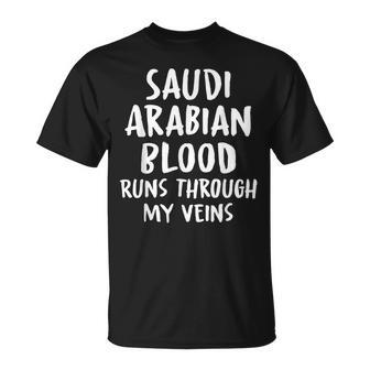 Saudi Arabian Blood Runs Through My Veins Novelty Word T-Shirt - Seseable
