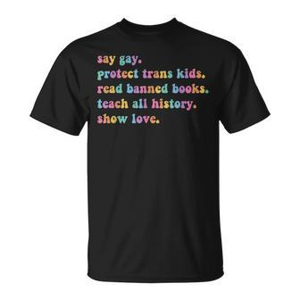 Say Gay Protect Trans Kids Read Banned Books Lgbtq Gay Pride Unisex T-Shirt - Seseable
