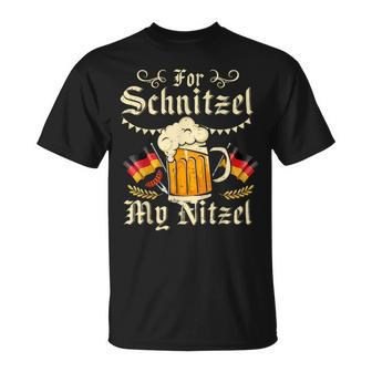 For Schnitzel My Nitzel Oktoberfest T-Shirt