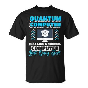 Science Quantum Computing Physics Qubit Math Lovers T-Shirt | Mazezy