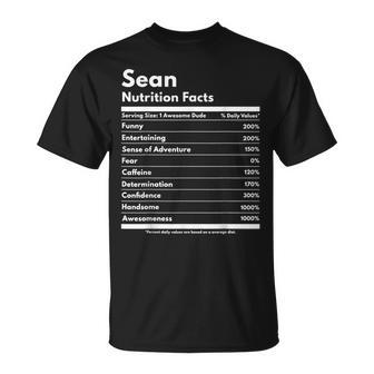 Sean Gift Nutrition Facts Funny Personalized Name Sean Unisex T-Shirt | Mazezy