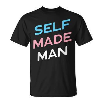 Self Made Transgender Man  Lgbt Trans Pride Flag Ftm Unisex T-Shirt
