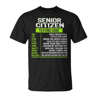 Senior Citizens Ideas Texting For Seniors Texting Codes T-Shirt - Monsterry CA