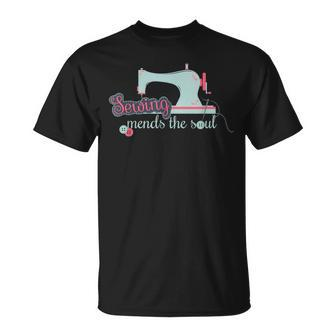 Sewing Mends The Soul Funny Sewing Kit For Quilting Lover Unisex T-Shirt | Mazezy