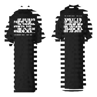 She Still Talk 2 Her Best Eater Unisex T-Shirt | Mazezy