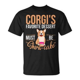 Short-Cake Dessert Corgi Dog Design For Corgi Owner Unisex T-Shirt | Mazezy