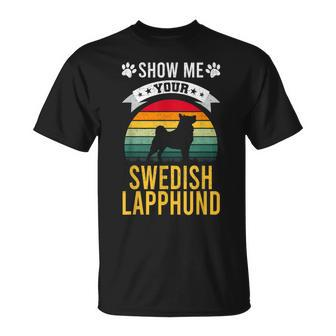 Show Me Your Swedish Lapphund Dog Lover T-Shirt | Mazezy
