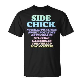 Side Chick Thanksgiving Funny Retro Food Dishes Mac Cheese Unisex T-Shirt | Mazezy