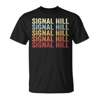 Signal Hill California Signal Hill Ca Retro Vintage Text T-Shirt | Mazezy