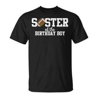 Sister Of The Birthday Boy Football Lover First Birthday T-Shirt - Thegiftio UK