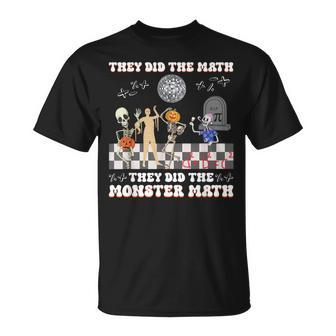 Skeleton Dancing They Did The Math They Did The Monster Math T-Shirt - Seseable