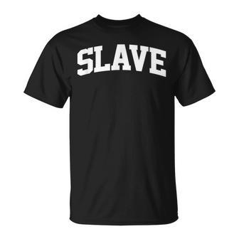 Slave Job Outfit Costume Retro College Arch Funny Unisex T-Shirt | Mazezy