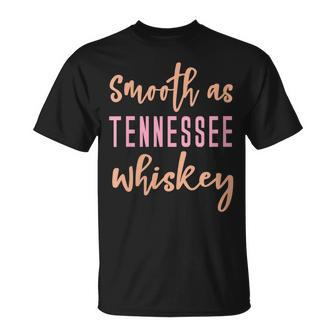 Smooth As Tennessee Whiskey Bride Bridesmaid Bridal Cowgirl Gift For Womens Unisex T-Shirt