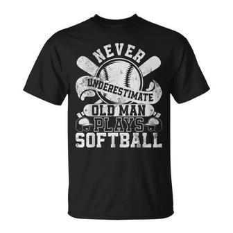 Softball Never Underestimate Old Man Plays Softball Player T-Shirt - Seseable