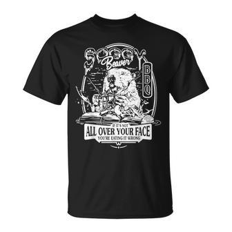 Soggy Beaver If It's Not All Over Your Face You're Eating T-Shirt - Thegiftio UK