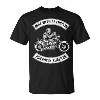 Sons With Arthritisibuprefen Chapter Funny Biker Skull Unisex T-Shirt | Mazezy
