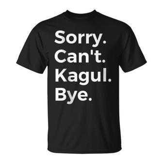 Sorry Can't Kagul Bye Musical Instrument Music Musical T-Shirt | Mazezy