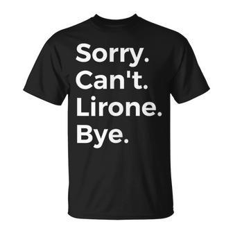 Sorry Can't Lirone Bye Musical Instrument Music Musical T-Shirt | Mazezy