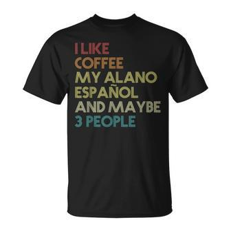 Spanish Alano Dog Owner Alano Español Vintage Retro T-Shirt | Mazezy