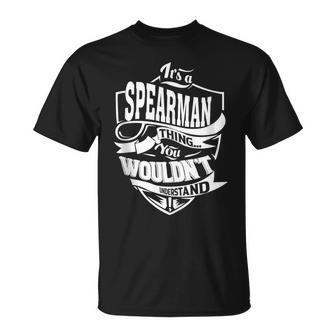 It Is A Spearman Thing T-Shirt | Mazezy