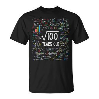 Square Root Of 100 10Th Birthday 10 Year Old Gifts Math Bday Math Funny Gifts Unisex T-Shirt | Mazezy