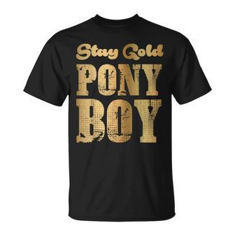 Stay Gold Pony Boy Inspiring 2018 T-Shirt | Mazezy CA
