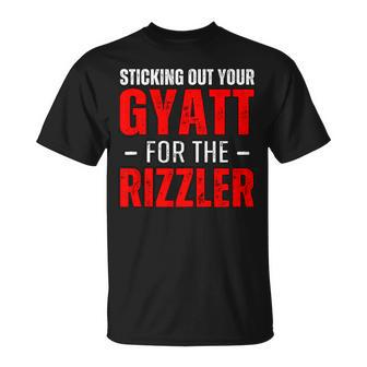 Sticking Out Your Gyatt For The Rizzler Rizz Ironic Meme T-Shirt | Mazezy DE