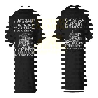 I Stopped Farming To Be Here So This Better Be Good T-Shirt - Monsterry