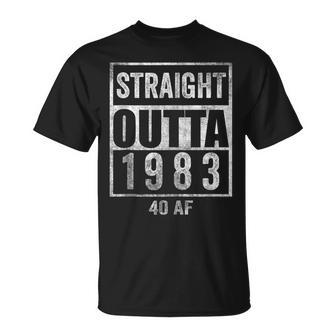 Straight Outta 1983 40 Af 40 Years 40Th Birthday Funny Gag Unisex T-Shirt - Seseable