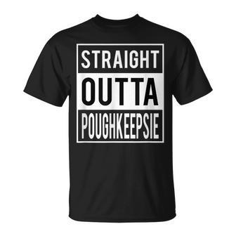 Straight Outta Poughkeepsie New York T-Shirt | Mazezy