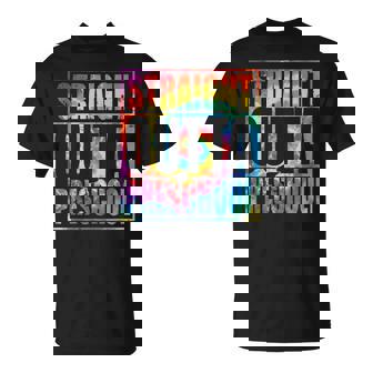 Straight Outta Preschool Class Of 2023 Graduation Tie Dye Unisex T-Shirt | Mazezy
