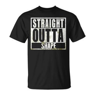 Straight Outta Shape Workout Fat Overweight Joke T-Shirt | Mazezy
