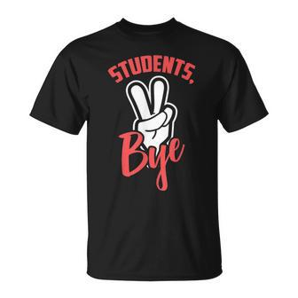 Students Bye Last Day Of School Graduation 2019 Unisex T-Shirt | Mazezy